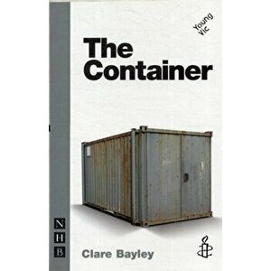 The Container, Paperback - Clare Bayley imagine