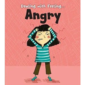 Angry, Paperback - Isabel Thomas imagine