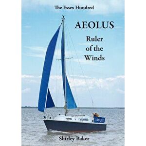 Aeolus Ruler of the Winds, Paperback - Shirley Baker imagine