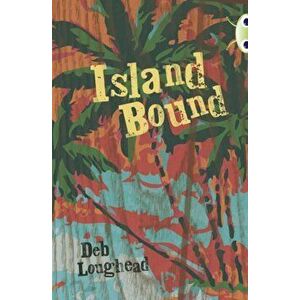 Bug Club Independent Fiction Year 6 Red + Island Bound, Paperback - Deb Loughead imagine