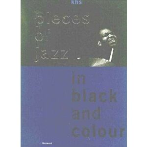 Pieces of Jazz in Black & Colour, Hardback - Karl-Heinz Schmitt imagine