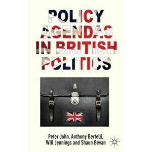 Policy Agendas in British Politics, Hardback - S. Bevan imagine