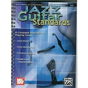 Jazz Guitar Standards. A Complete Approach to Playing Tunes - *** imagine