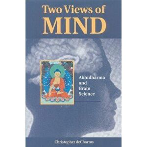 Two Views of Mind. Abhidharma and Brain Science, Paperback - Christopher Decharms imagine