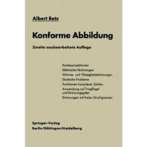 Konforme Abbildung. 2nd Softcover Reprint of the Original 2nd 1964 ed., Paperback - Albert Betz imagine