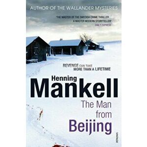 The Man From Beijing, Paperback - Henning Mankell imagine