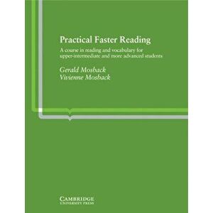 Practical Faster Reading. An Intermediate/Advanced Course in Reading and Vocabulary, Paperback - Vivienne Mosback imagine