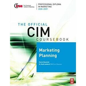 CIM Coursebook 08/09 Marketing Planning, Paperback - Ruth Ashford imagine