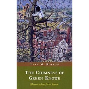 The Chimneys of Green Knowe, Paperback - L. M. Boston imagine