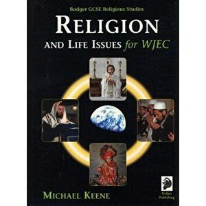 Badger GCSE Religious Studies. Religion and Life Issues for WJEC, Paperback - Michael Keene imagine