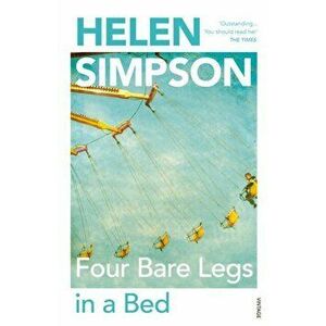Four Bare Legs In a Bed, Paperback - Helen Simpson imagine