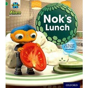 Project X: Alien Adventures: Green: Nok's Lunch, Paperback - Sara Vogler imagine