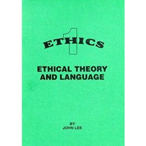 Ethical Theory and Language, Paperback - John Lee imagine