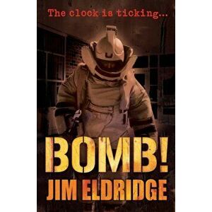 Bomb!. 2 New edition, Paperback - Jim Eldridge imagine
