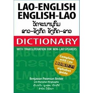 Lao-English and English-Lao Dictionary. Roman and Script - Complete with Lao Alphabet Guide, Paperback - Benjawan Poomsan Becker imagine