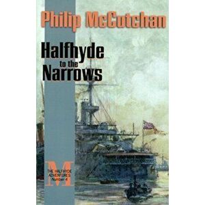 Halfhyde to the Narrows, Paperback - Philip McCutchan imagine