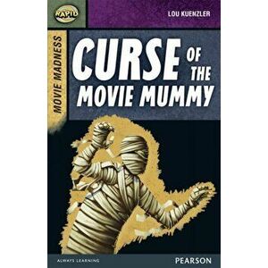 Rapid Stage 9 Set B: Movie Madness: Curse of the Movie Mummy, Paperback - Lou Kuenzler imagine