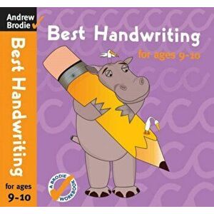 Best Handwriting for Ages 9-10, Paperback - Andrew Brodie imagine