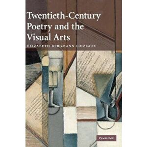 Twentieth-Century Poetry and the Visual Arts, Hardback - *** imagine