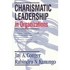 Charismatic Leadership in Organizations, Paperback - Rabindra N. Kanungo imagine