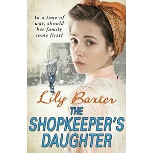 The Shopkeeper's Daughter, Paperback - Lily Baxter imagine