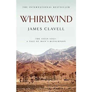Whirlwind. The Sixth Novel of the Asian Saga, Paperback - James Clavell imagine