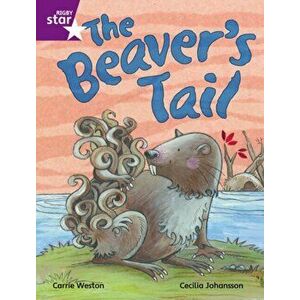Rigby Star Independent Purple Reader 1 The Beaver's Tail, Paperback - *** imagine