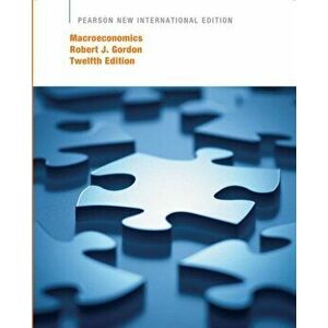 Macroeconomics: Pearson New International Edition. 12 ed, Paperback - Robert J Gordon imagine