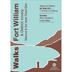 Walks Fort William and District, Paperback - Trina Wombell imagine