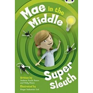 Bug Club Guided Fiction Year Two Lime B Mae in the Middle: Super Sleuth, Paperback - Polly Peters imagine