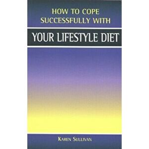 Your Lifestyle Diet, Paperback - Karen Sullivan imagine