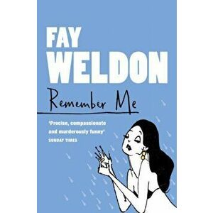 Remember Me, Paperback - Fay Weldon imagine
