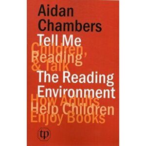 Tell Me (children, Reading & Talk) with the Reading Environment, Paperback - Aidan Chambers imagine