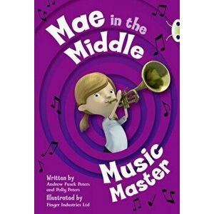 Bug Club Guided Fiction Year Two Fiction Lime A Mae in the Middle: Music Master, Paperback - Polly Peters imagine