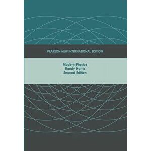 Modern Physics: Pearson New International Edition. 2 ed, Paperback - Randy Harris imagine