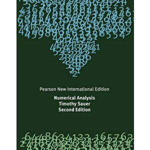 Numerical Analysis: Pearson New International Edition. 2 ed, Paperback - Timothy Sauer imagine