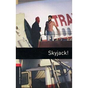 Oxford Bookworms Library: Level 3: : Skyjack!, Paperback - Tim Vicary imagine
