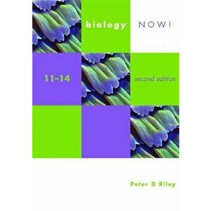 Biology Now! 11-14 2nd Edition Pupil's Book. 2 Revised edition, Paperback - Peter Riley imagine