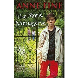 The Stone Menagerie, Paperback - Anne Fine imagine