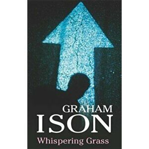 Whispering Grass. Large type / large print ed, Hardback - Graham Ison imagine