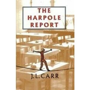The Harpole Report. New ed, Paperback - J. L. Carr imagine