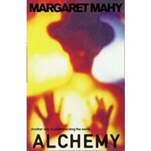 Alchemy, Paperback - Margaret Mahy imagine