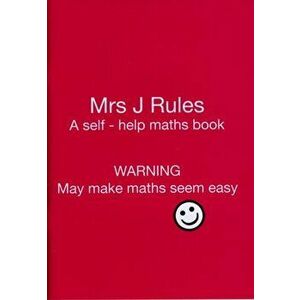 Mrs J.Rules. Yes, A Self-help Maths Book, Paperback - *** imagine