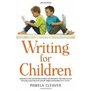 Writing For Children, 4th Edition, Paperback - Pamela Cleaver imagine
