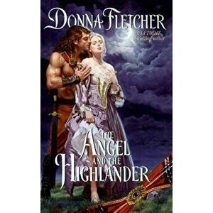 The Angel and the Highlander, Paperback - Donna Fletcher imagine