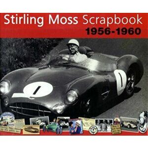 Stirling Moss Scrapbook 1956 - 1960, Hardback - Philip Porter imagine