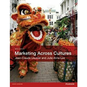 Marketing Across Cultures. 6 ed, Paperback - Jean-Claude Usunier imagine