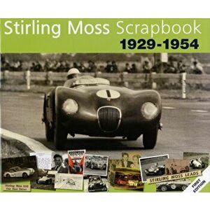 Stirling Moss Scrapbook 1929 - 1954, Hardback - Sir Stirling, OBE Moss imagine
