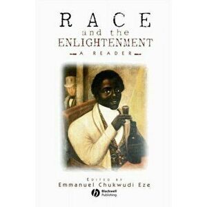 Race and the Enlightenment. A Reader, Paperback - *** imagine