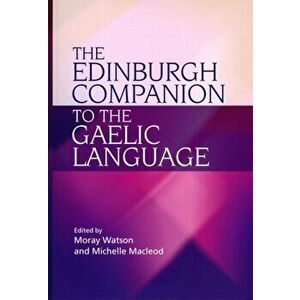 The Edinburgh Companion to the Gaelic Language, Paperback - *** imagine
